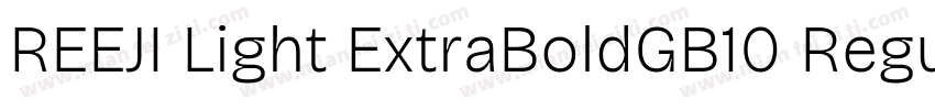 REEJI Light ExtraBoldGB10 Regular字体转换